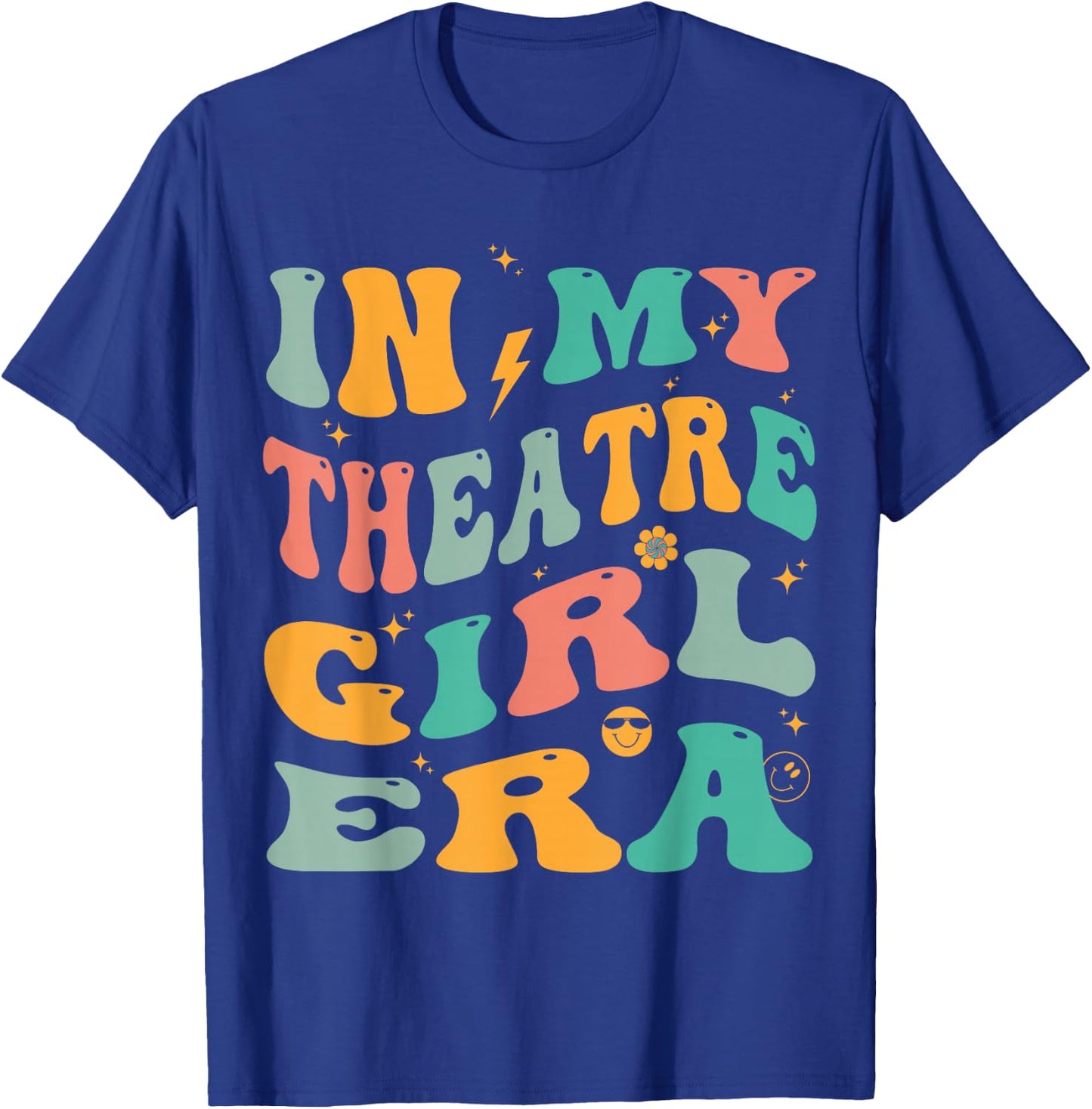in My Theatre Girl Era Groovy Drama Theater Thespian T-Shirt - T-Shirt | Royal