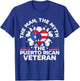 The Man The Myth The Puerto Rican Veteran Military Army T-Shirt - T-Shirt | Royal