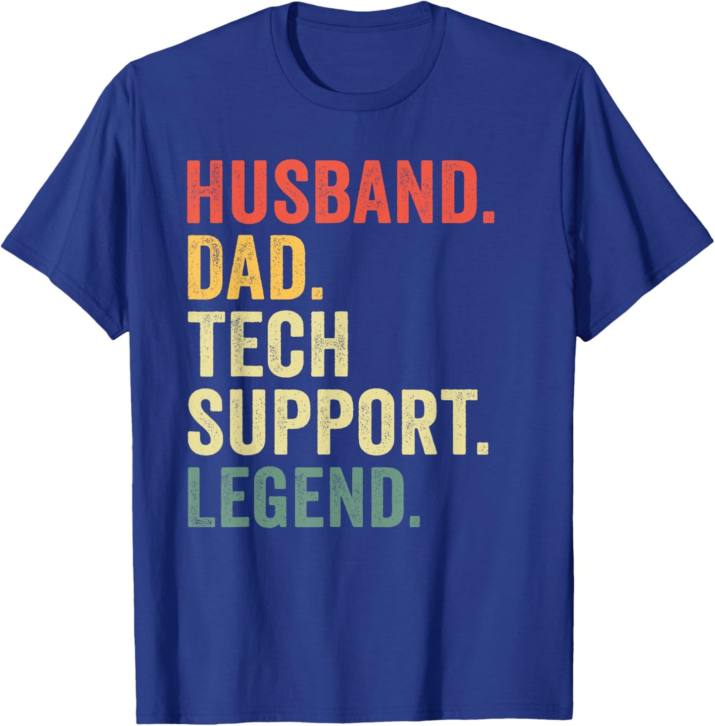 funny Husband Dad Tech Support Legend design For Dad Husband T-Shirt - T-Shirt | Royal