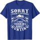 Funny Hunting Lover Graphic and Men Duck Hunters T-Shirt - T-Shirt | Royal
