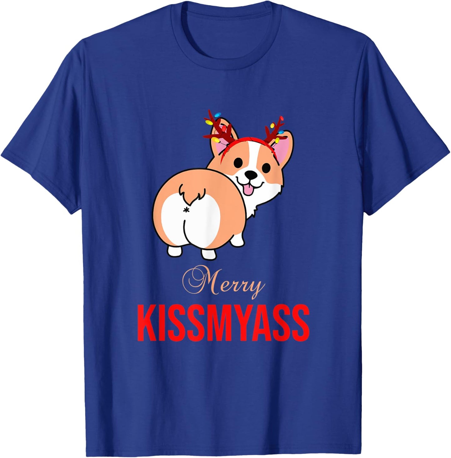 Merry Kissmyass Funny Christmas Reindeer Corgi Dog Lover T-Shirt - T-Shirt | Royal