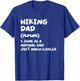 Hiking Dad Definition Funny Hiker T-Shirt - T-Shirt | Royal