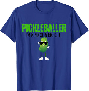 Funny Pickleballer I'm Kind of a Big Dill Pickleball Lover T-Shirt - T-Shirt | Royal