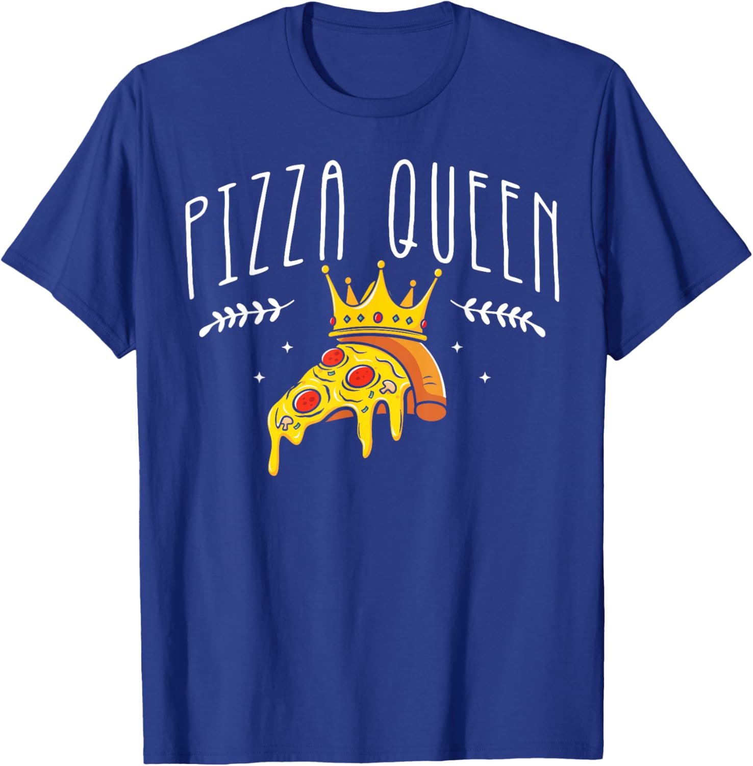Pizza Queen Italian Food Pie Cheese Pizza Lover T-Shirt - T-Shirt | Royal