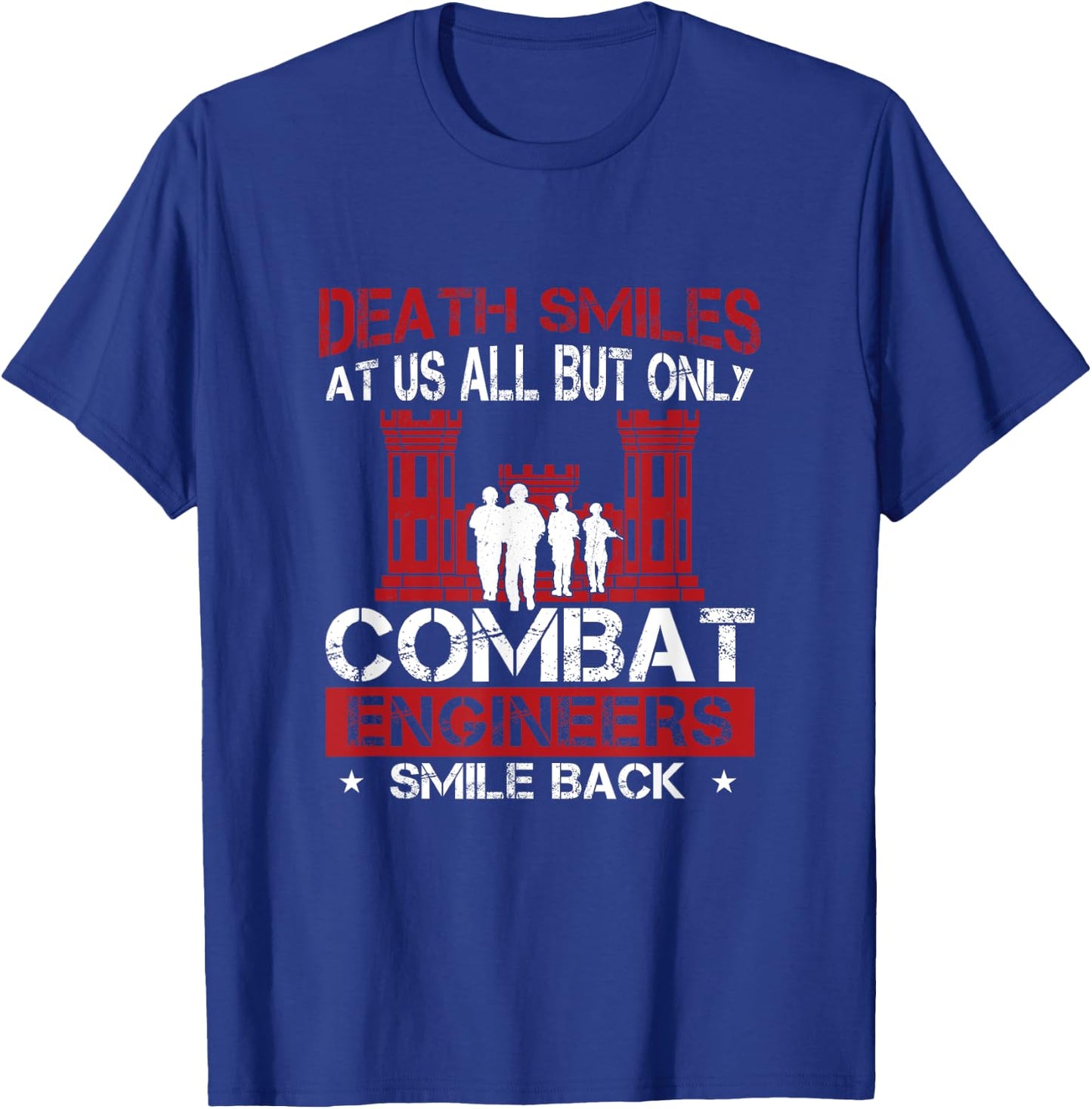 Death Smiles At Us All Funny Combat Engineer Military Sapper T-Shirt - T-Shirt | Royal