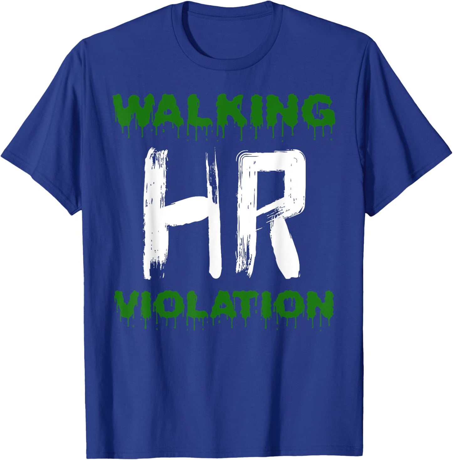 Walking HR Violation Nightmare Funny Office Halloween Outfit T-Shirt - T-Shirt | Royal