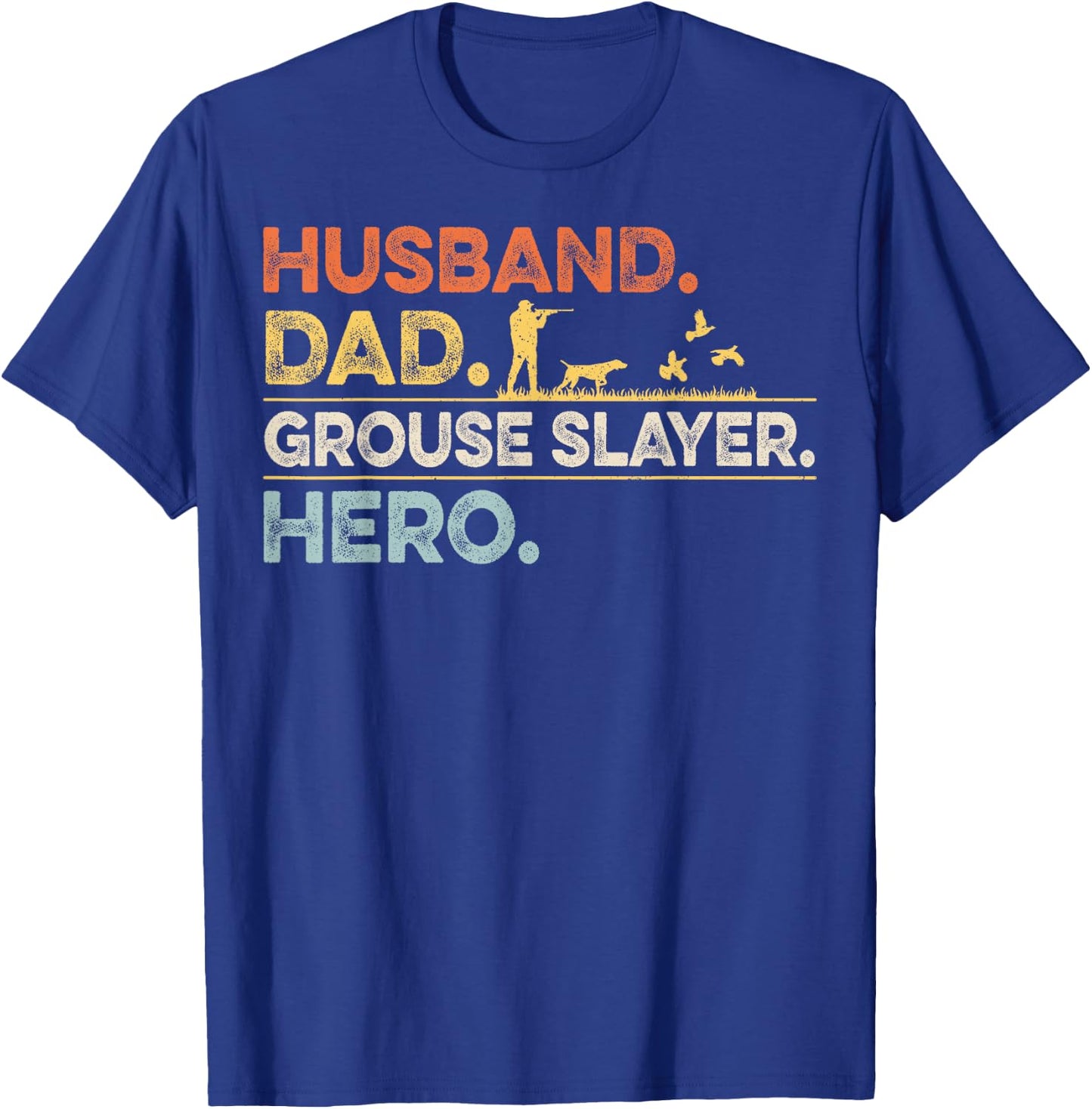 Ruffed Grouse Quote for your Ruffed Grouse Husband T-Shirt - T-Shirt | Royal