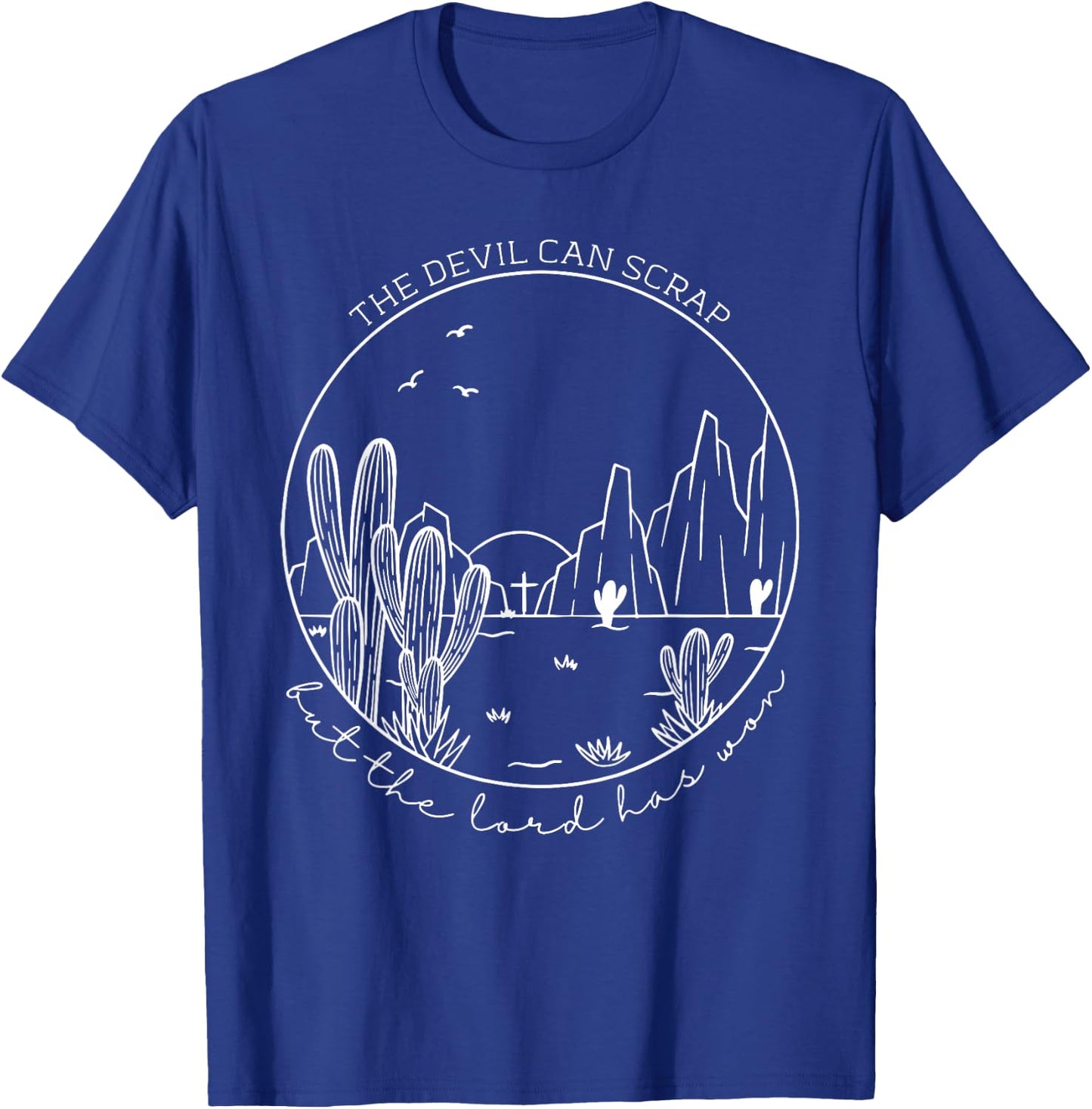 The Devil Can Scrap But The Lord Has Won, Howdy Cowgirl T-Shirt - T-Shirt | Royal