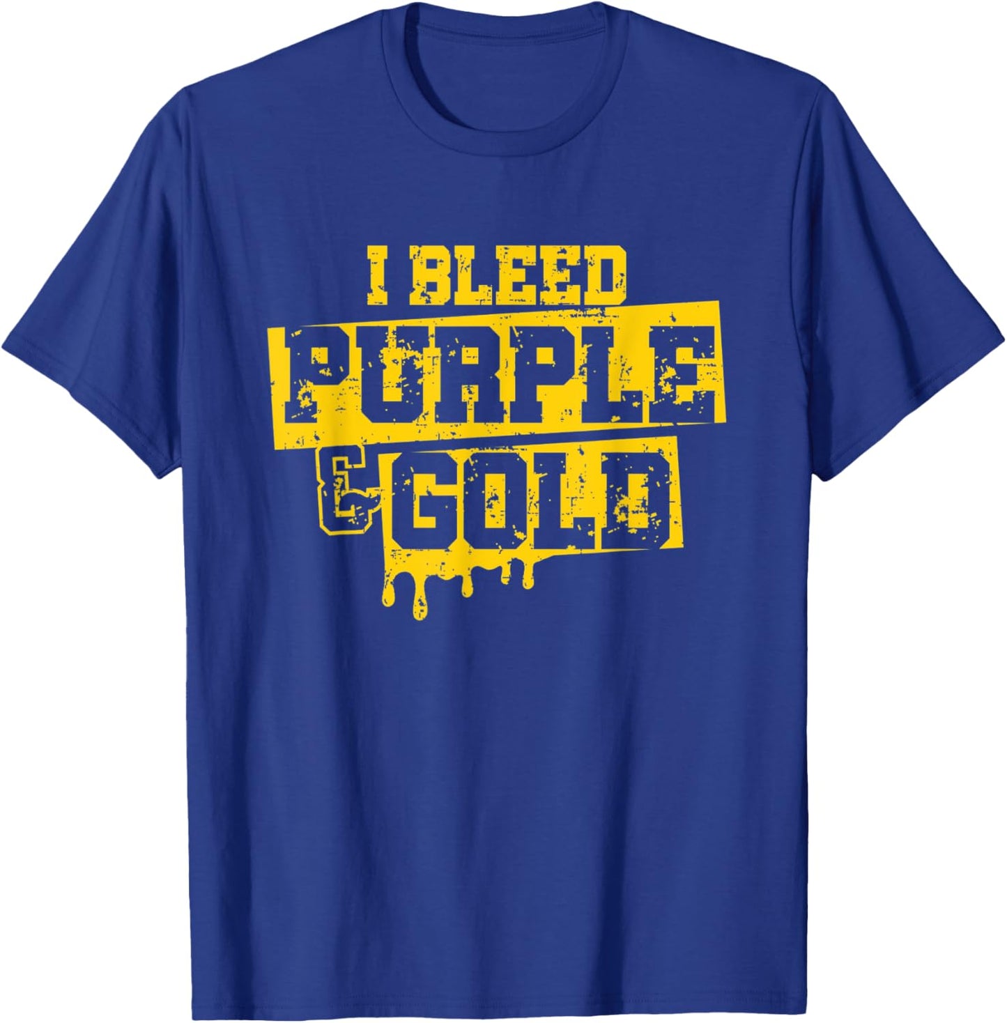 I Bleed Purple & Gold Game Day Group School Football Sports T-Shirt - T-Shirt | Royal
