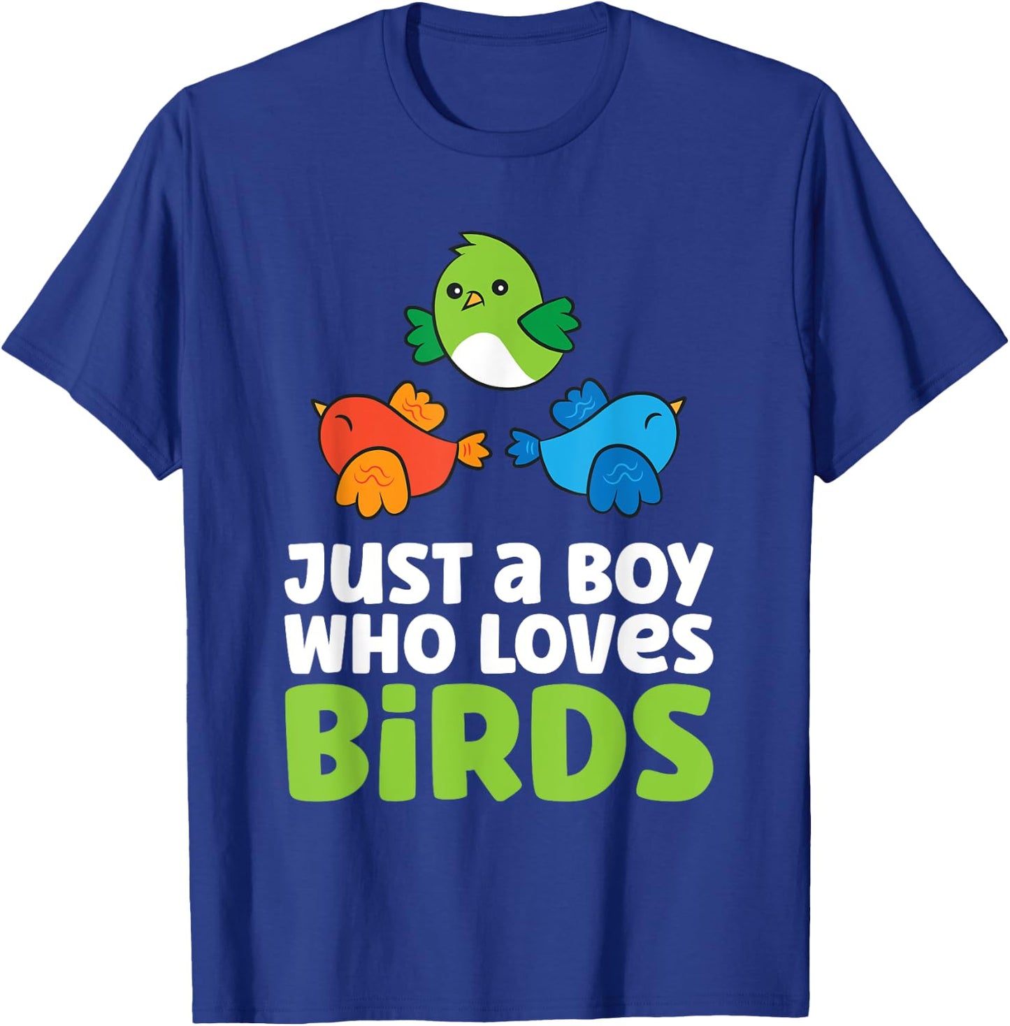 Just a Boy Who Loves Birds T-Shirt - T-Shirt | Royal