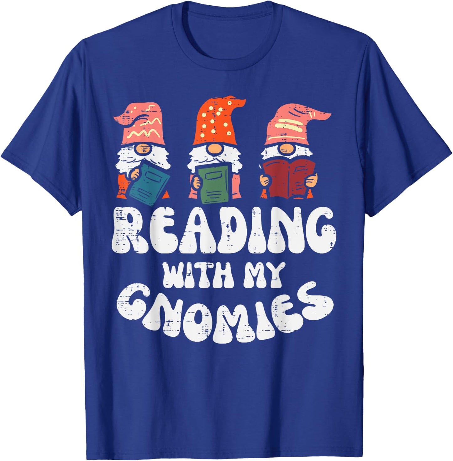 Reading With My Gnomies Funny Gnomes Book Lover Bookworm T-Shirt - T-Shirt | Royal