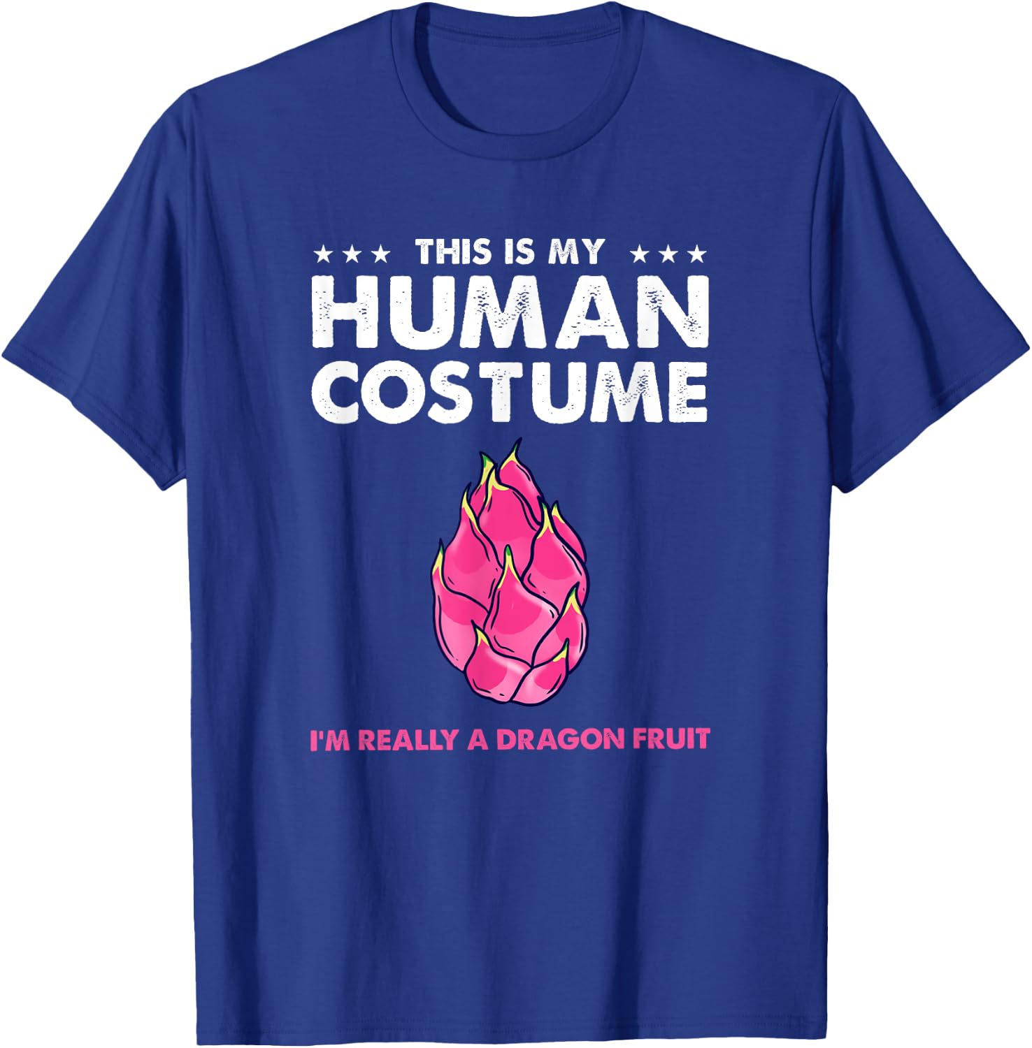 This Is My Human Costume Dragon Fruit T-Shirt - T-Shirt | Royal