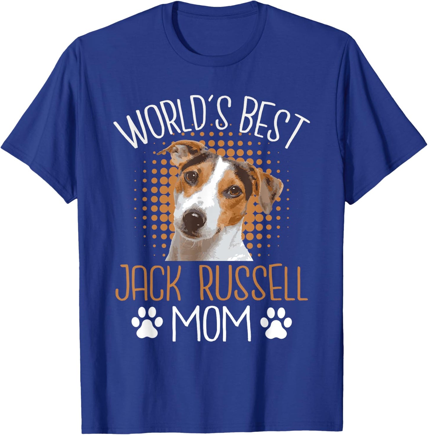 World's Best Jack Russell Mom - Dog Lover Animal Whisperer T-Shirt - T-Shirt | Royal