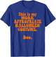This Is My Work Appropriate Halloween Costume Boo Funny T-Shirt - T-Shirt | Royal