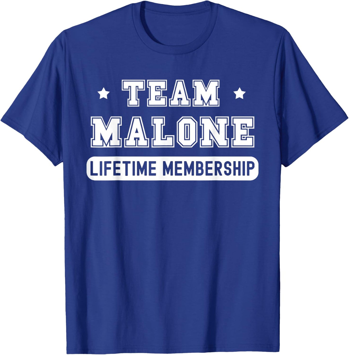 Team Malone Lifetime Membership Funny Family Last Name T-Shirt - T-Shirt | Royal