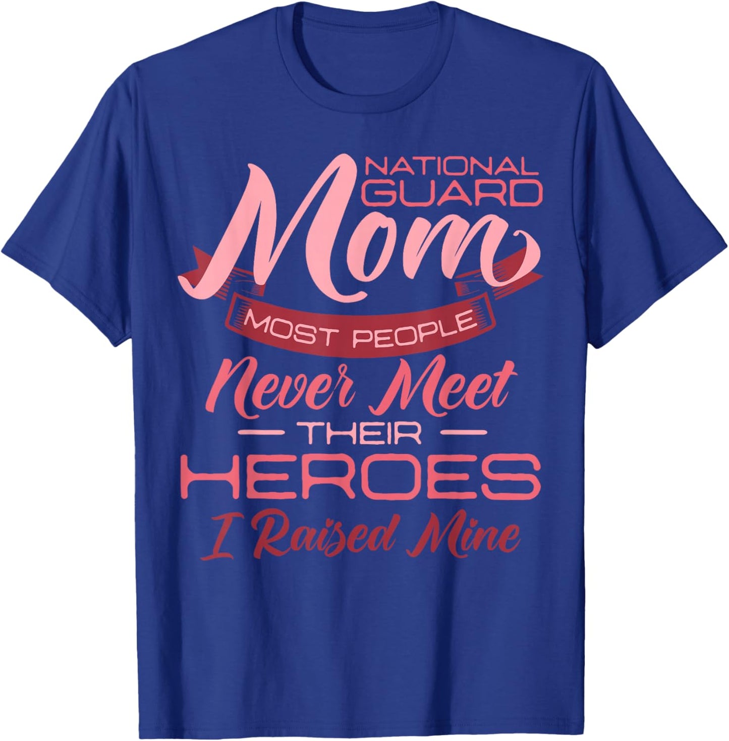National Guard Mom Army Military Mom Mother's Day T-Shirt - T-Shirt | Royal