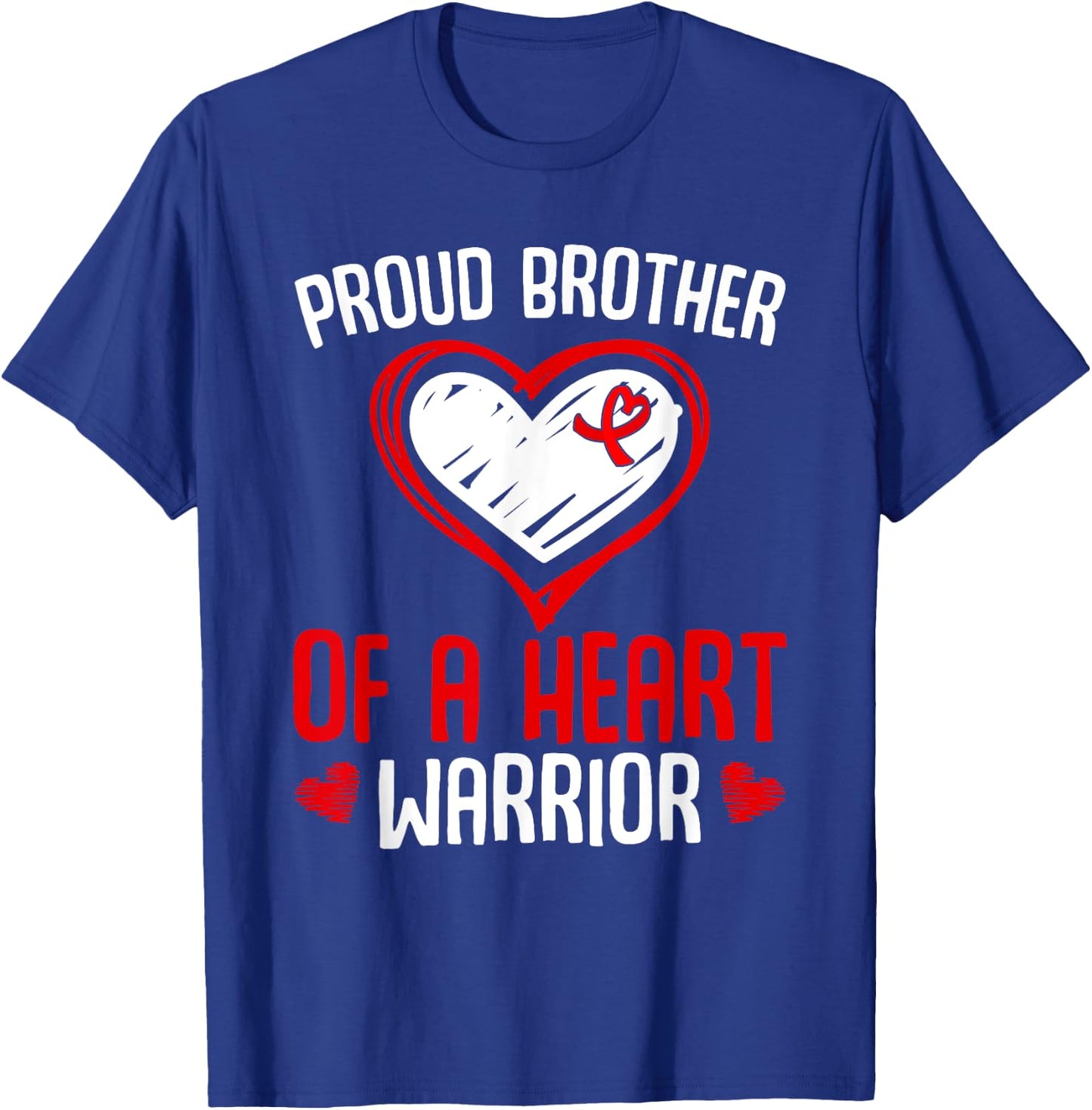 Heart disease Awareness Proud Brother of a Heart Warrior T-Shirt - T-Shirt | Royal