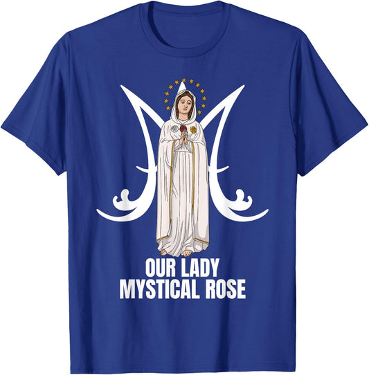 Our Lady Mystical Rose Marian Catholic T-Shirt - T-Shirt | Royal