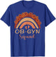 Ob-Gyn Squad Rainbow Gynecologist Ob gyn Doctor Squad T-Shirt - T-Shirt | Royal