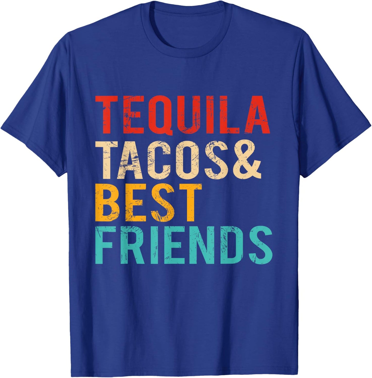 Cinco De Mayo Tequila Tacos Best Friends Drinking Men Women T-Shirt - T-Shirt | Royal