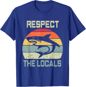 Funny Men's Respect The Locals Shark Love Cool Design Couple T-Shirt - T-Shirt | Royal