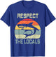 Funny Men's Respect The Locals Shark Love Cool Design Couple T-Shirt - T-Shirt | Royal