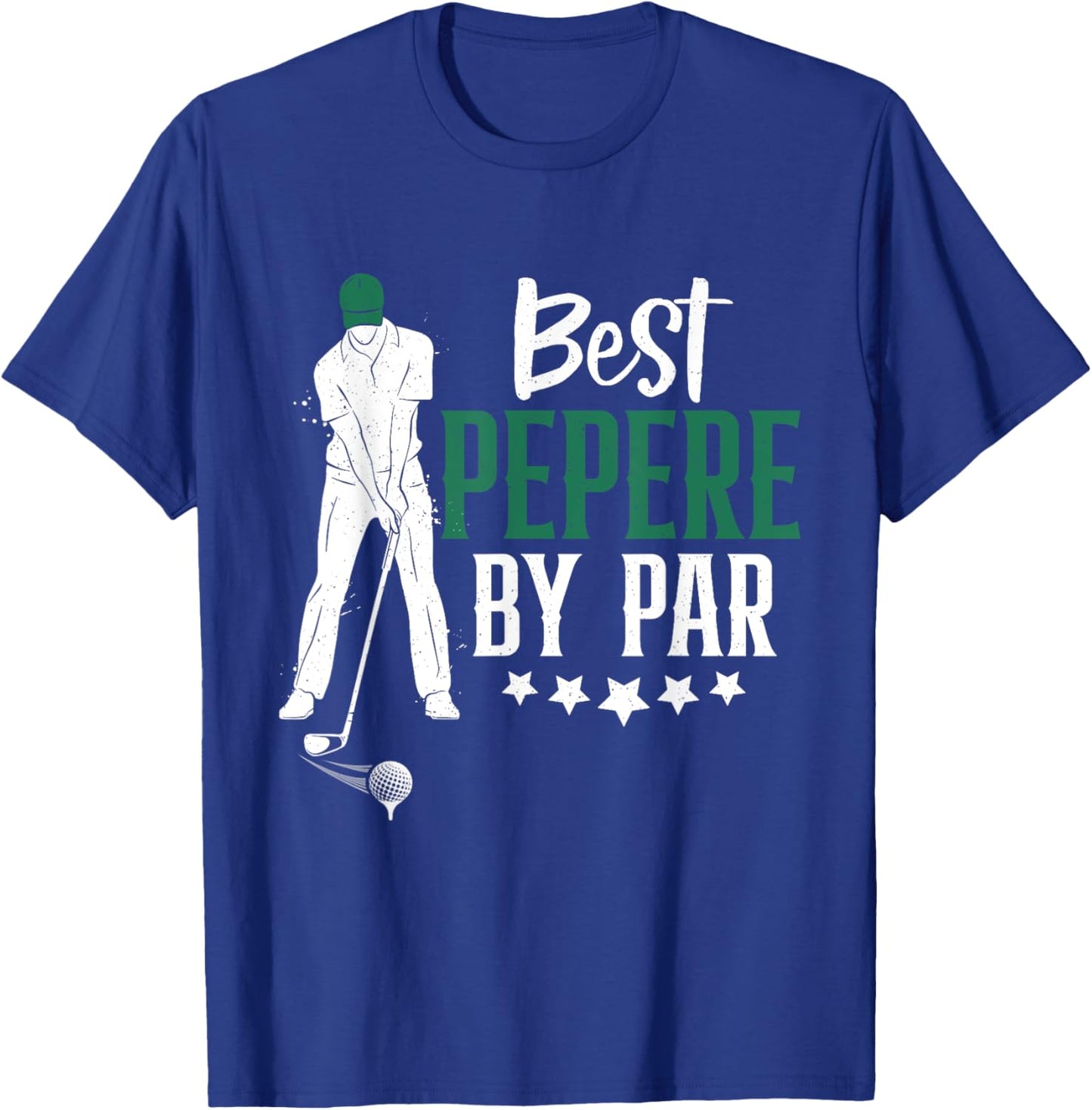 Best Pepere By Par Golf Gifts For Father's Day Dad Grandpa T-Shirt - T-Shirt | Royal