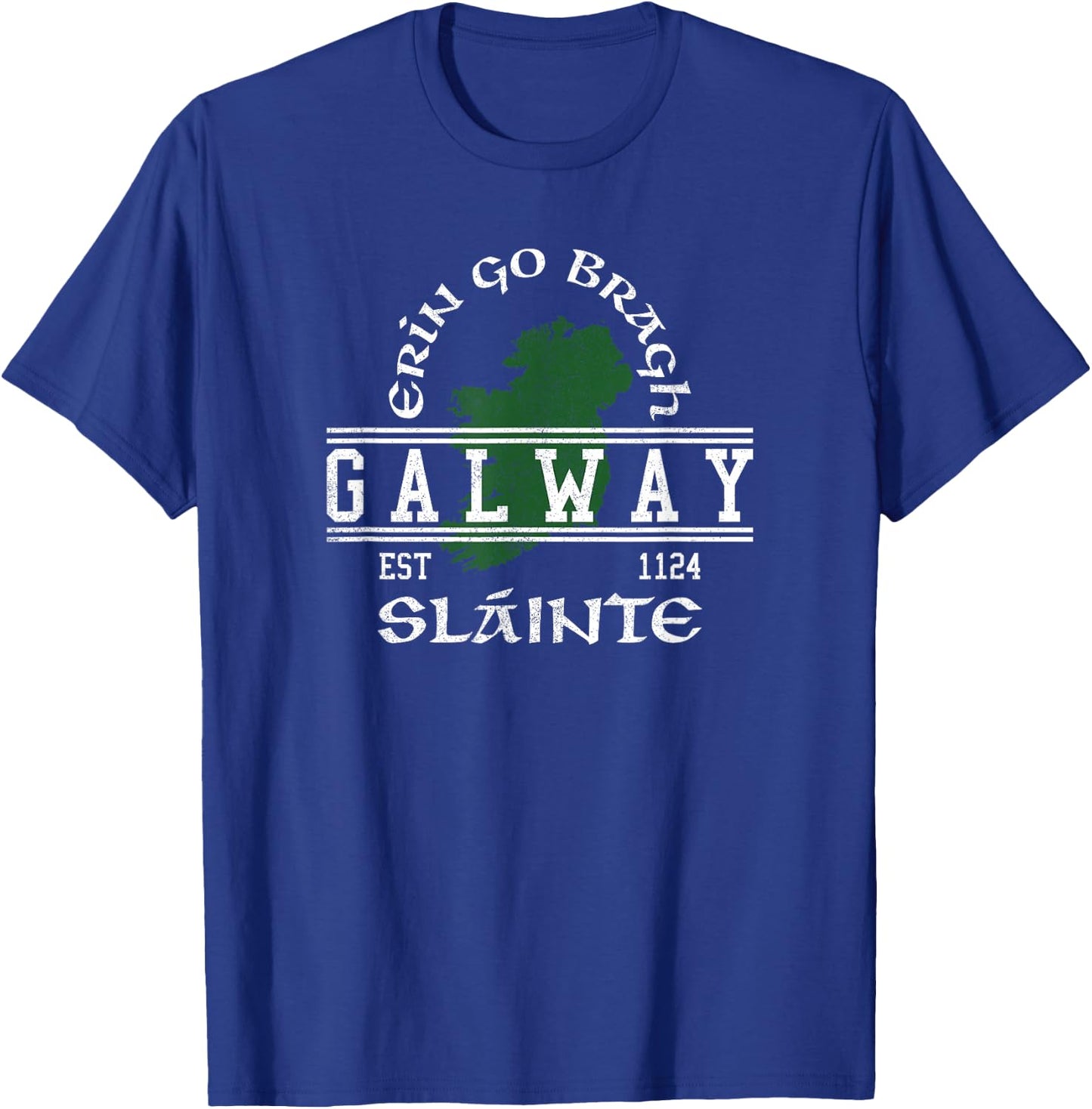 Galway Ireland Slàinte Irish T-Shirt - T-Shirt | Royal