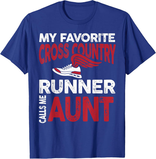 My Favorite Cross Country Runner Calls Me Aunt Family T-Shirt - T-Shirt | Royal