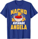 Funny Taco Personalized Name Nacho Average Angela T-Shirt - T-Shirt | Royal