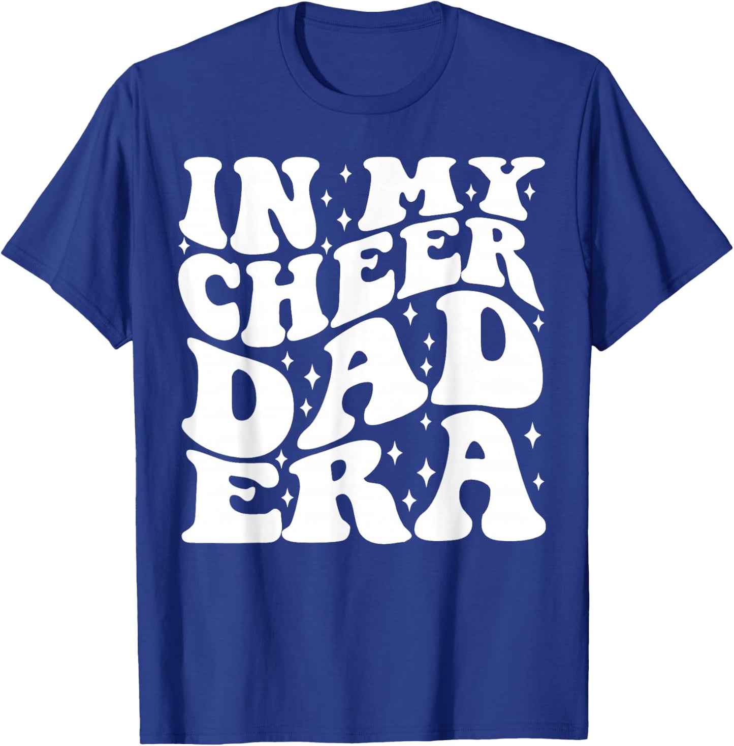 In My Cheer Dad Era T-Shirt - T-Shirt | Royal