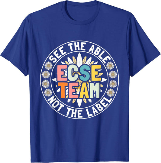 ECSE Early Childhood Special Education - ECSE Teacher T-Shirt - T-Shirt | Royal