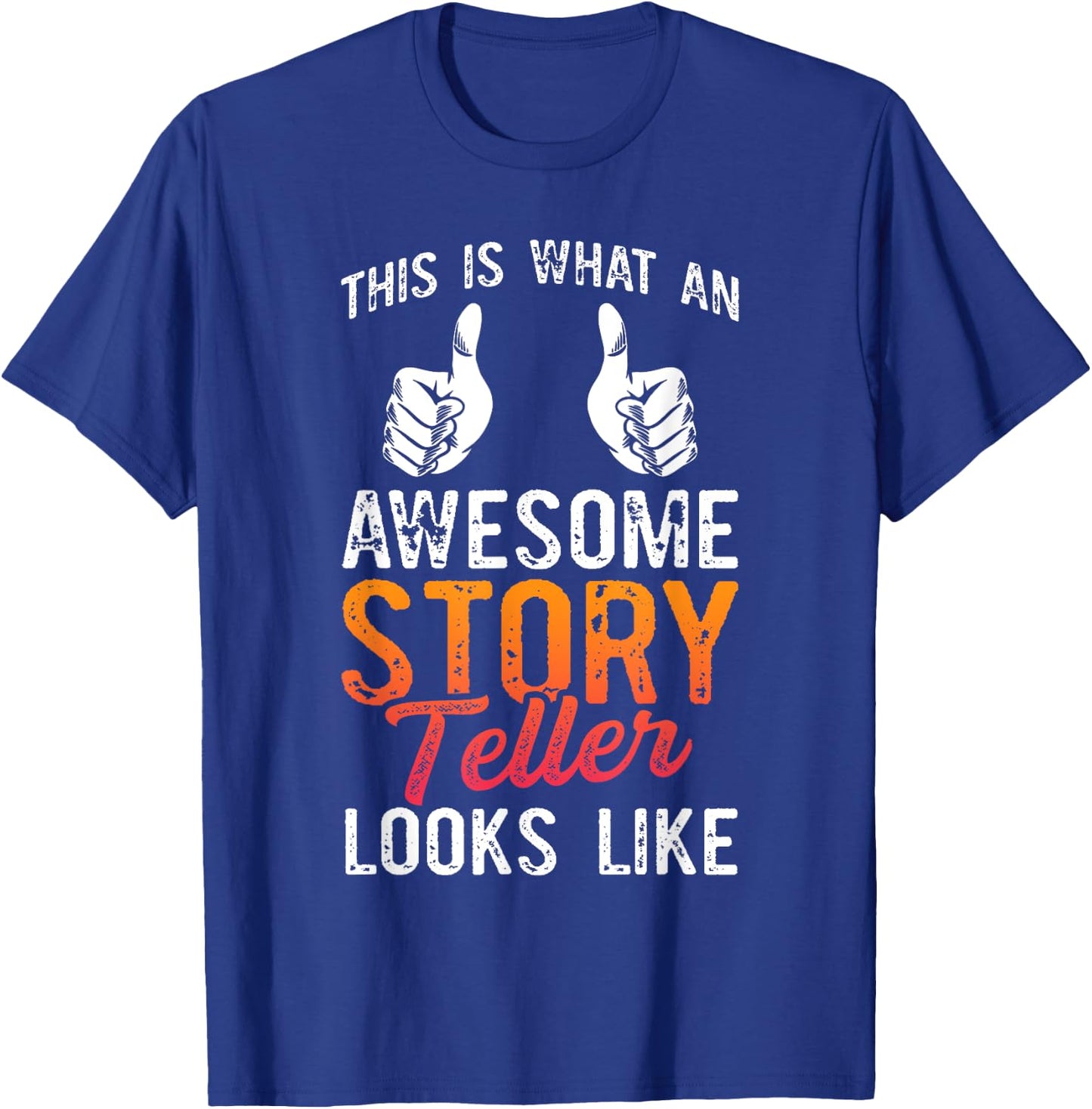 This Is What An Awesome Storyteller Looks Like Story Teller T-Shirt - T-Shirt | Royal