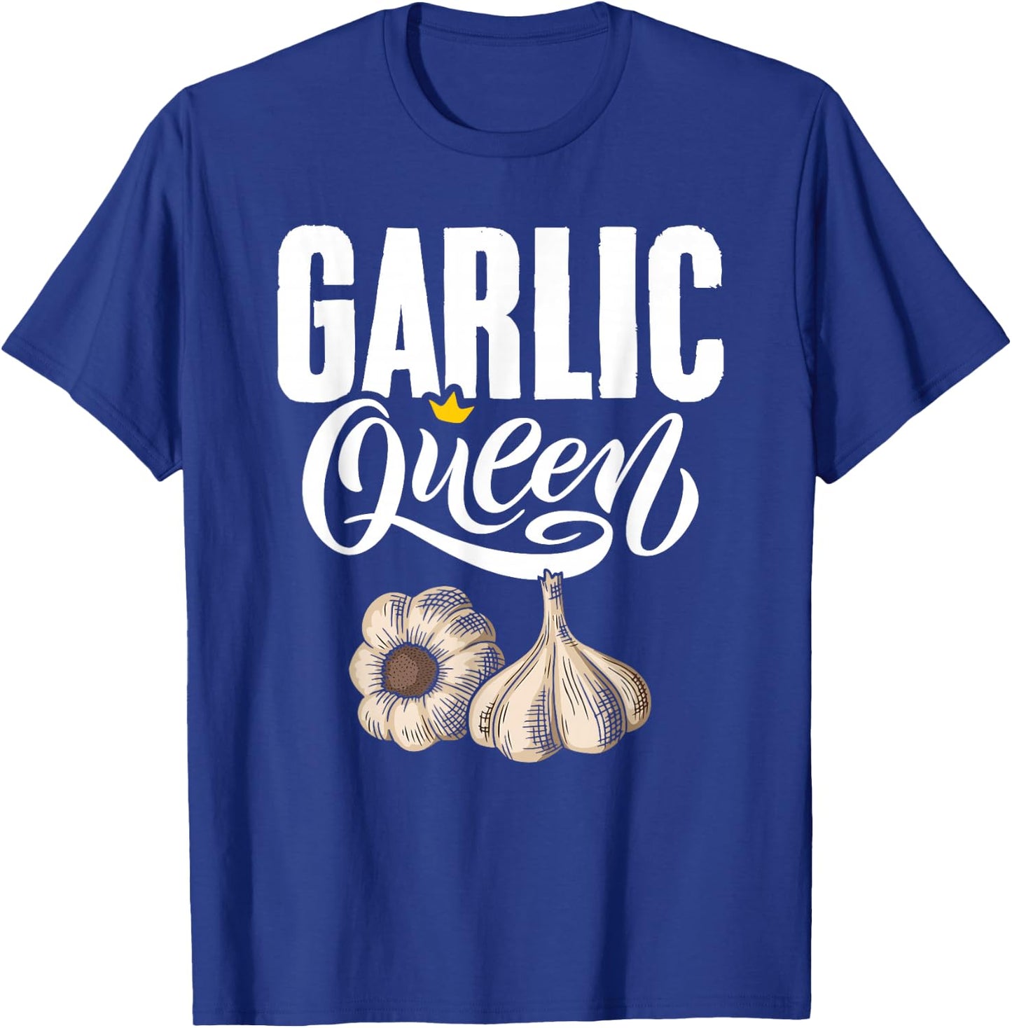 Garlic Queen Gourmet Cooking Seasoning Funny Garlic T-Shirt - T-Shirt | Royal
