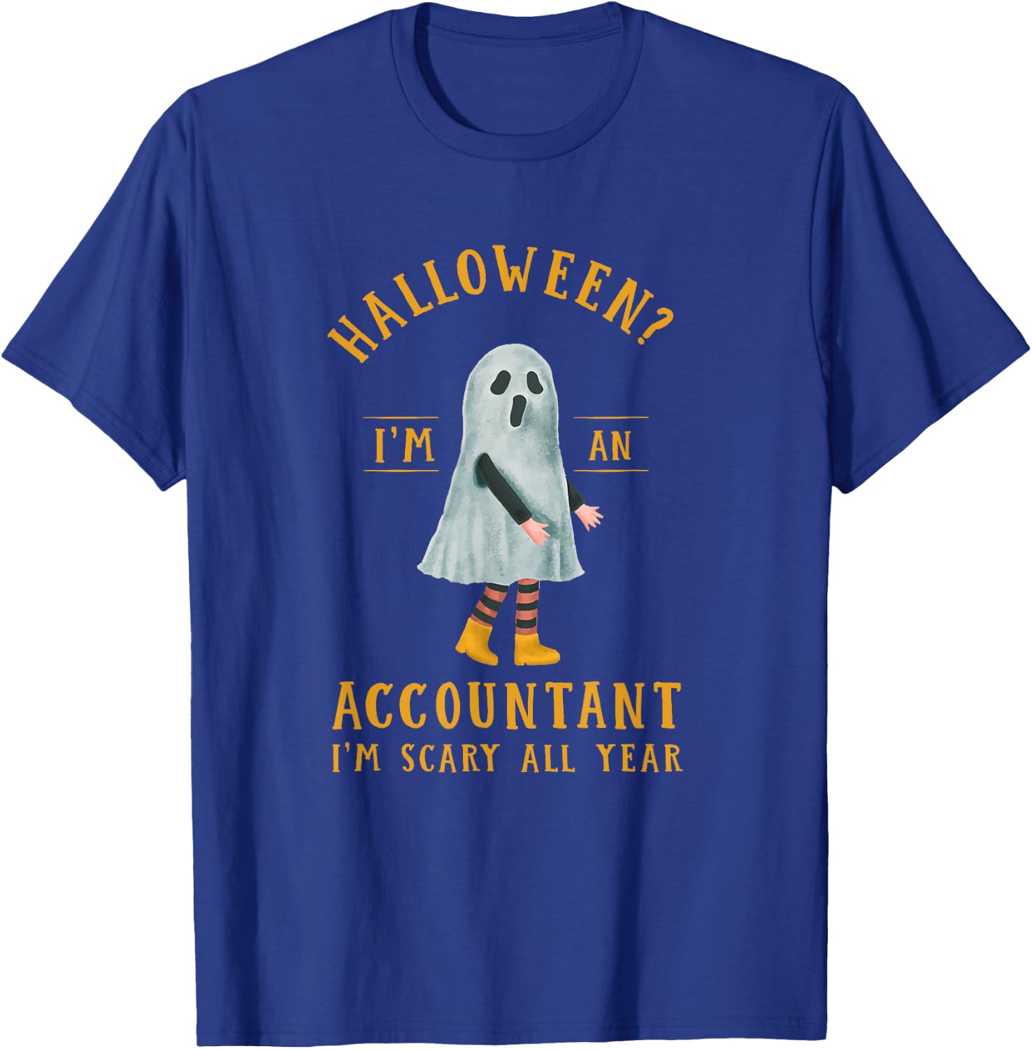 Accountant I'm Scary All Year CPA Halloween Accounting T-Shirt - T-Shirt | Royal