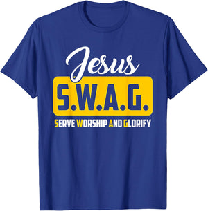 JESUS S.W.A.G Serve Worship And Glorify Christian Lover T-Shirt - T-Shirt | Royal