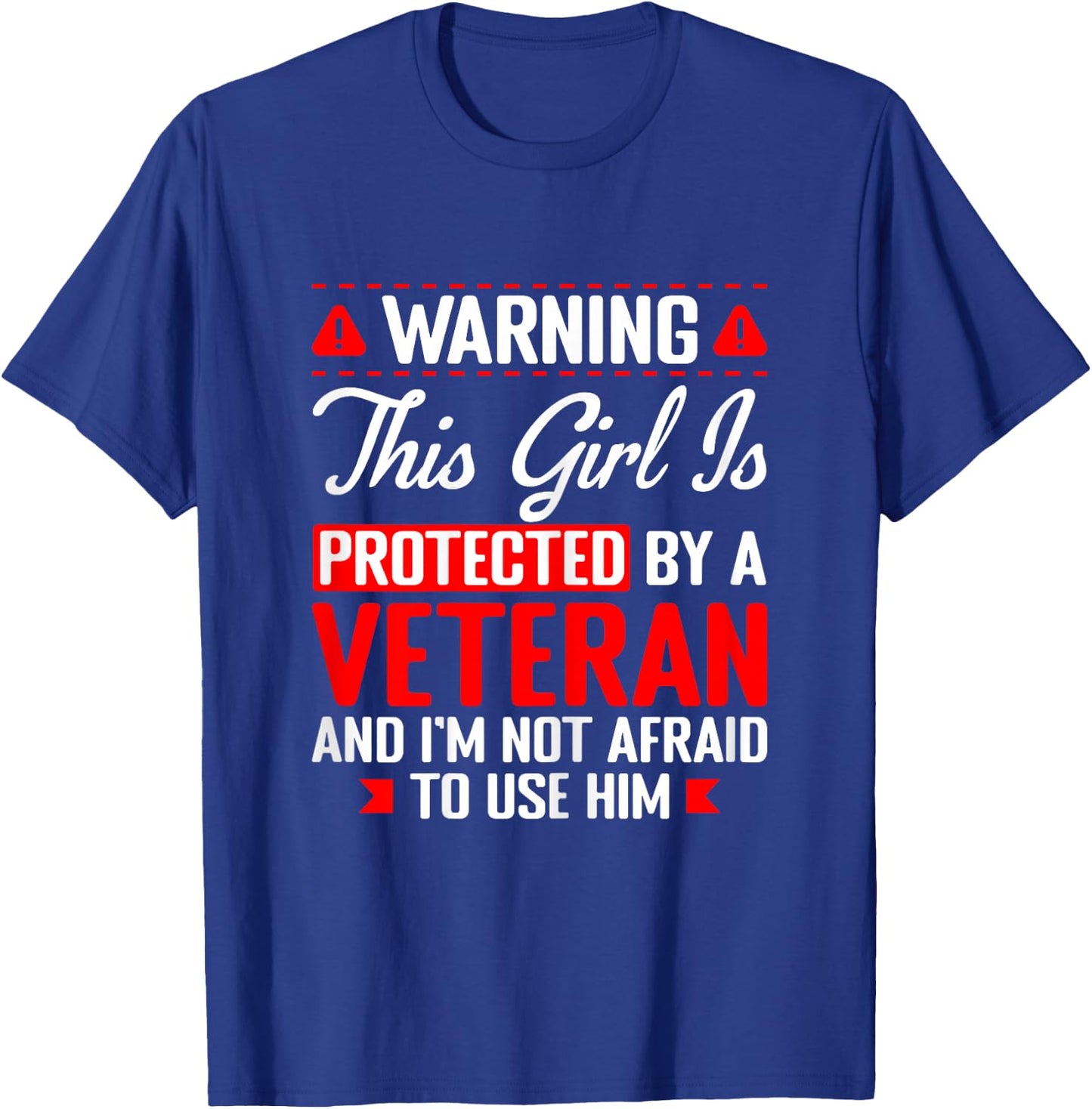 Protected By A Veteran Funny Military Veteran Daughter Wife T-Shirt - T-Shirt | Royal