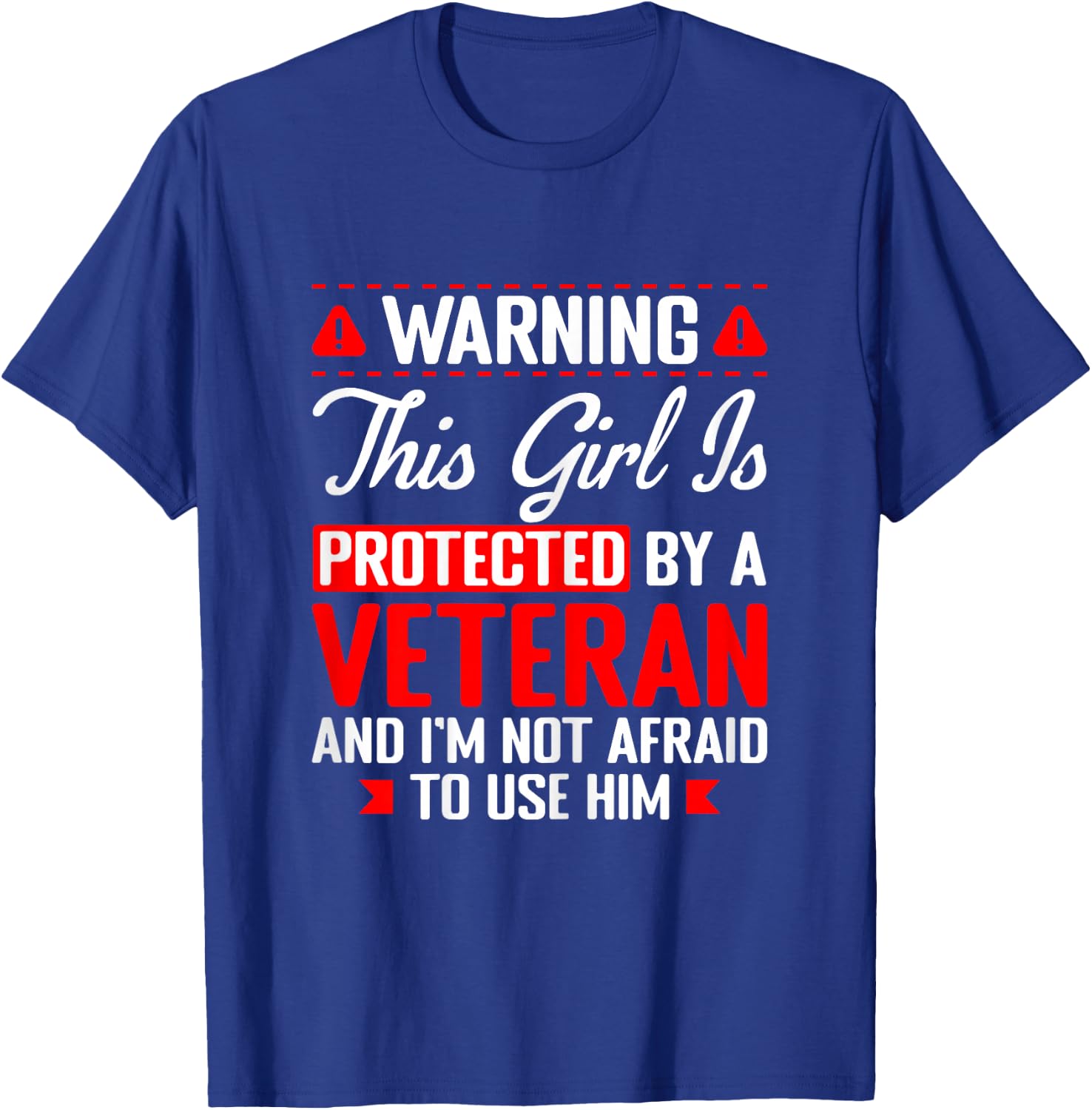 Protected By A Veteran Funny Military Veteran Daughter Wife T-Shirt - T-Shirt | Royal