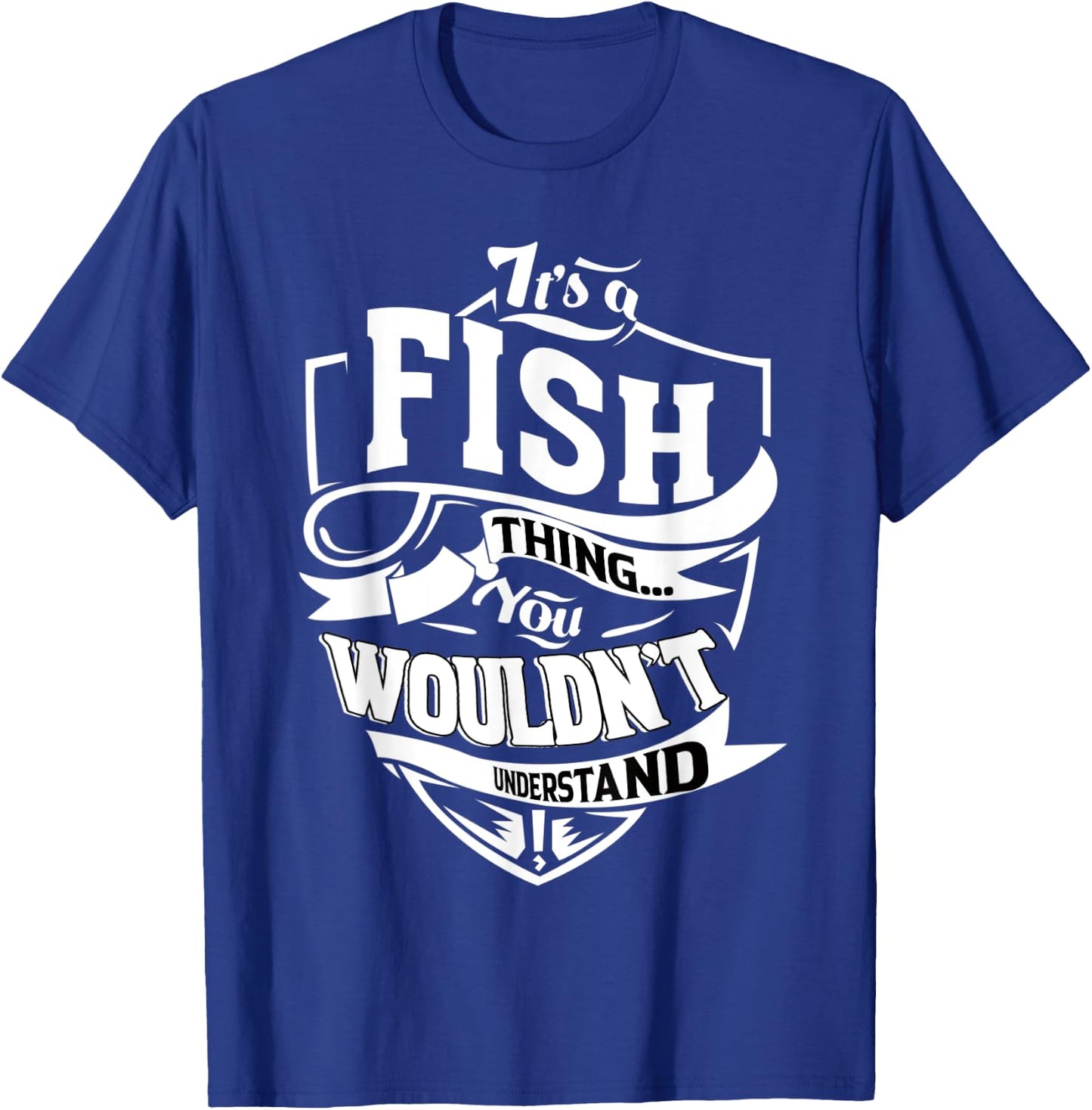 It's a FISH Thing Gifts T-Shirt - T-Shirt | Royal