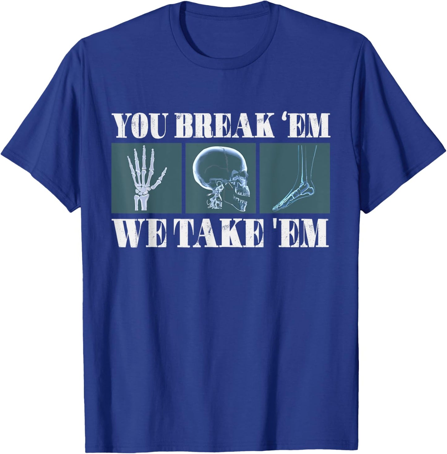 Radiology Joke Radiologists Rad Tech Xray X-Ray Radiologist T-Shirt - T-Shirt | Royal