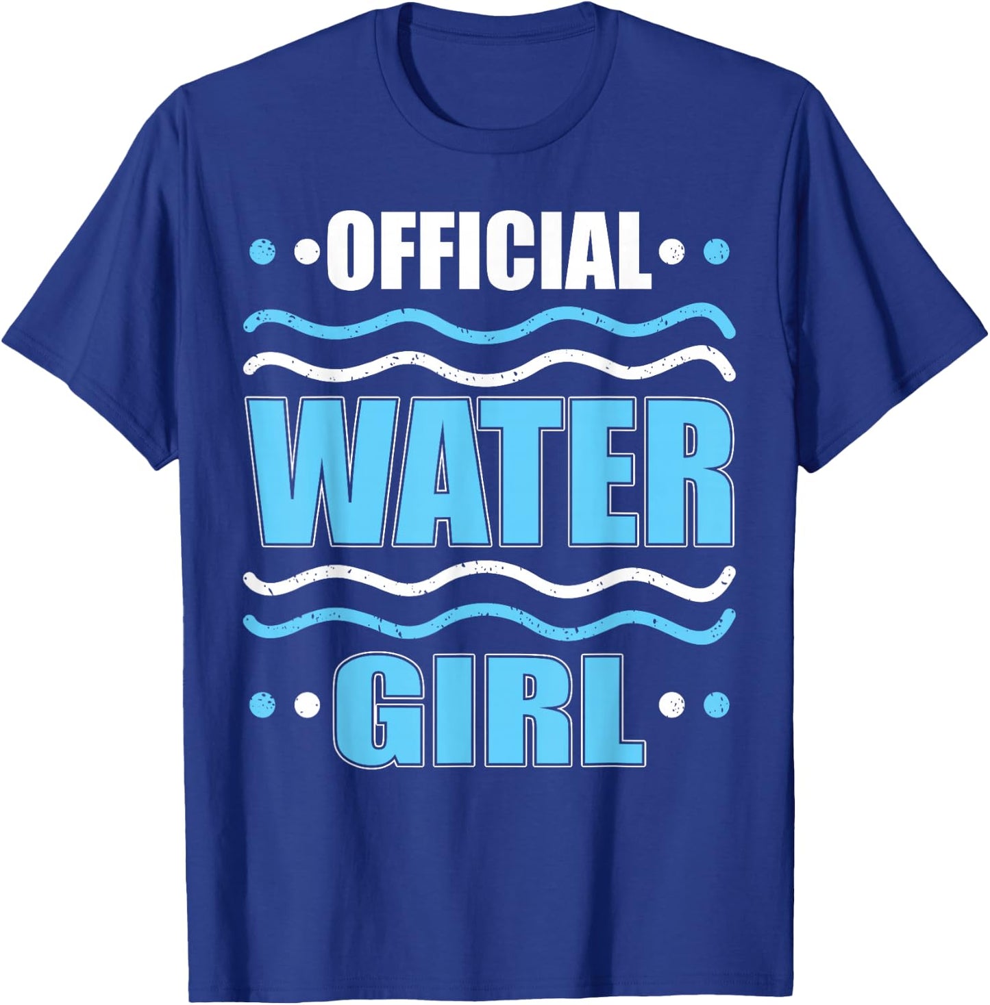 Official Water Girl Hydration Specialist Team Manager H2O T-Shirt - T-Shirt | Royal