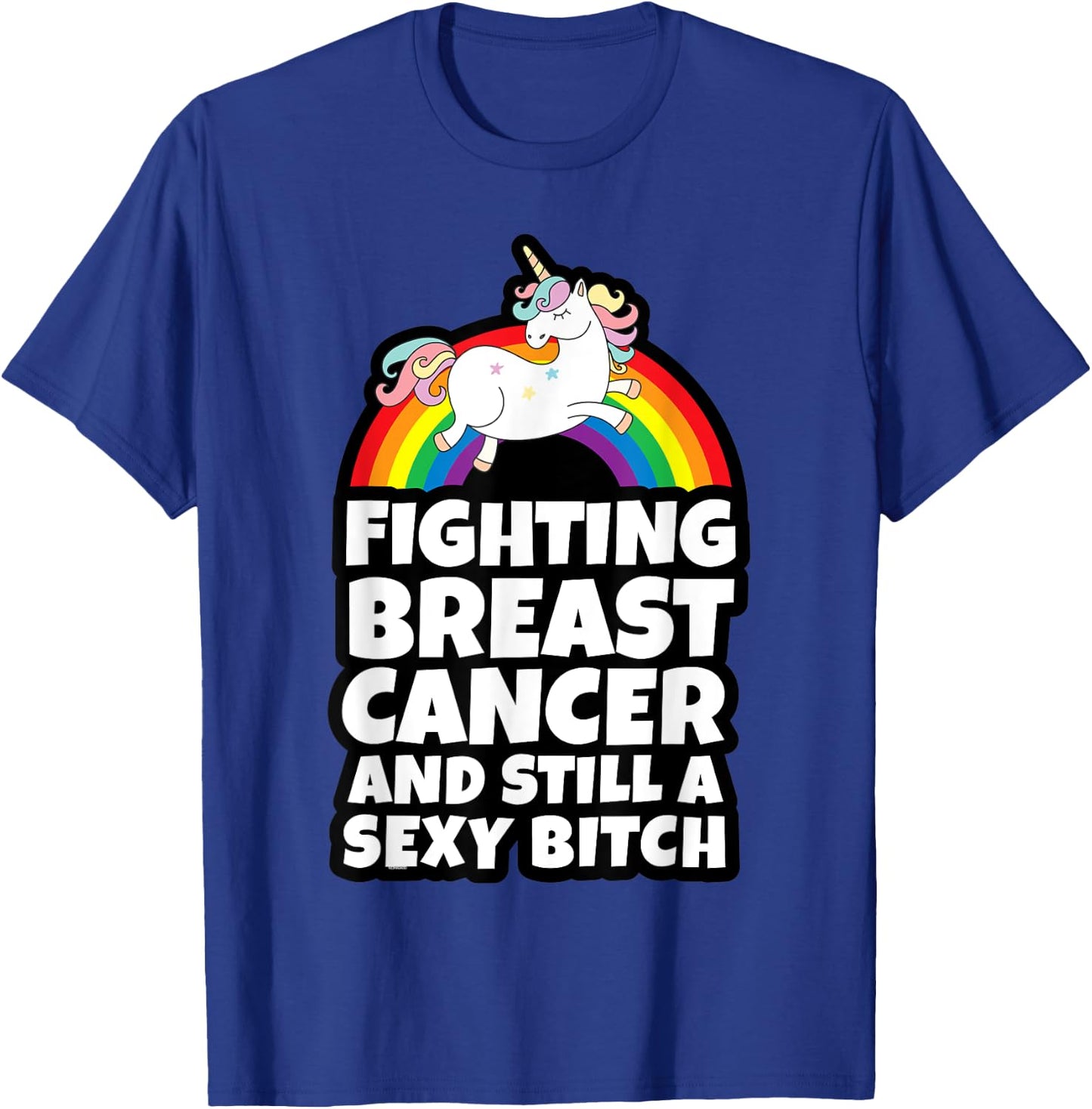 Fighting Breast Cancer Sexy Bitch Gay Pride Unicorn T-Shirt - T-Shirt | Royal