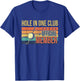 Funny Hole In One Golf Dad & Cart Golfer T-Shirt - T-Shirt | Royal
