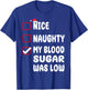 Nice Naughty My Blood Sugar Was Low Christmas Diabetes Xmas T-Shirt - T-Shirt | Royal