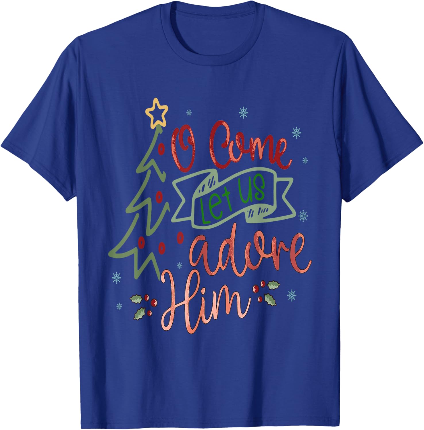 O Come Let Us Adore Him, Retro Christian Jesus Christmas T-Shirt - T-Shirt | Royal