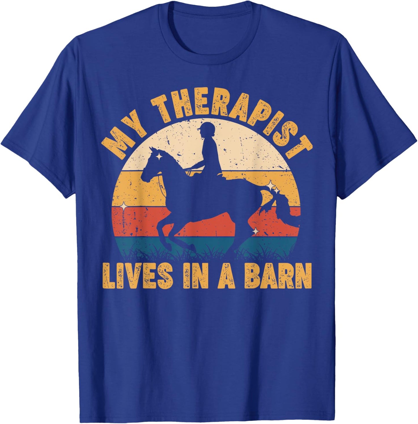 Funny My Therapist Lives In Barn Teen Girl Equestrian Horse T-Shirt - T-Shirt | Royal