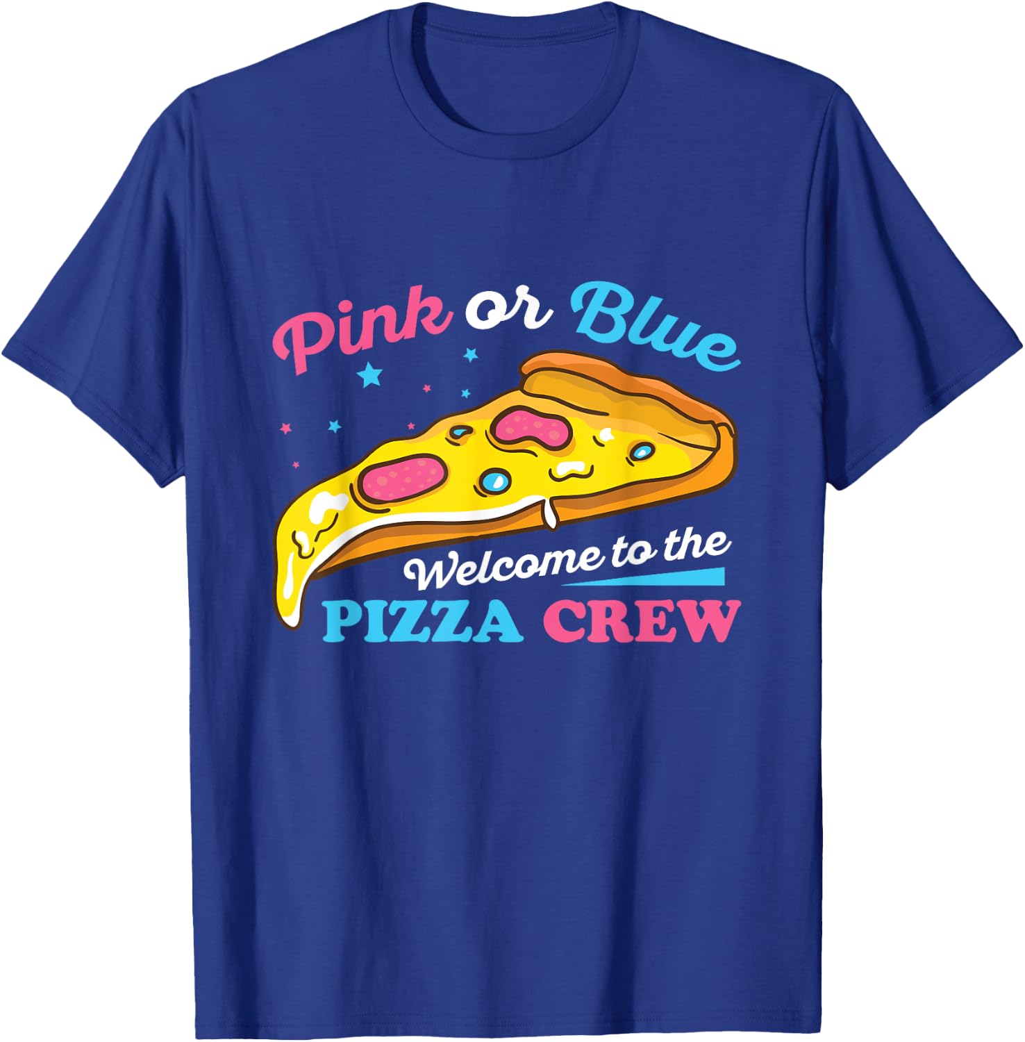 Gender Reveal Pizza Design for a Pizza Lover T-Shirt - T-Shirt | Royal