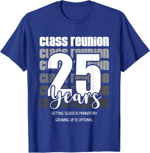 Class Reunion 25 Years 25th Celebration Classmates friends T-Shirt - T-Shirt | Royal
