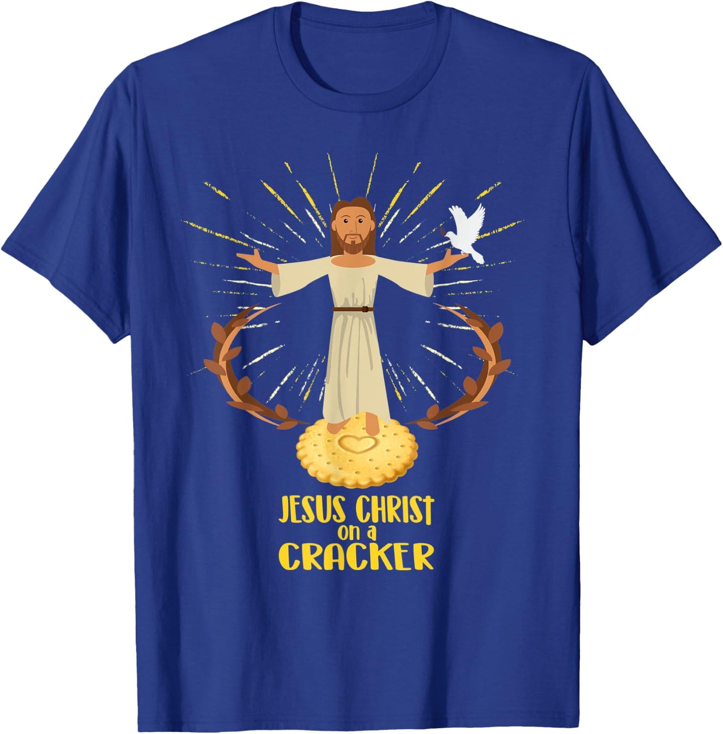 JESUS CHRIST ON A CRACKER Religious Humor T-Shirt - T-Shirt | Royal