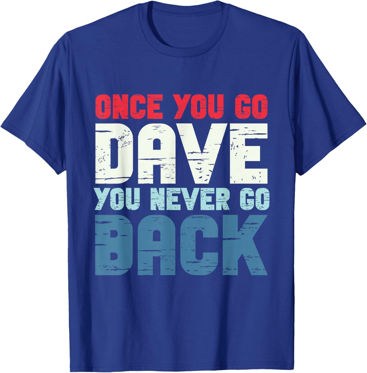 First Name Dave Personalized T-Shirt - T-Shirt | Royal